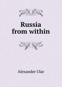 Russia from within