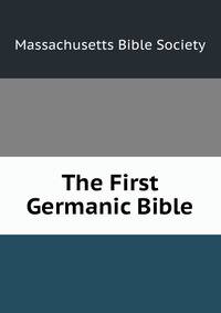 The First Germanic Bible