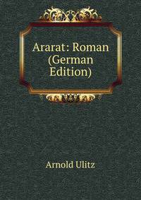 Ararat: Roman (German Edition)