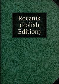 Rocznik (Polish Edition)