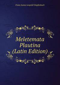Meletemata Plautina (Latin Edition)