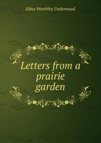 Letters from a prairie garden