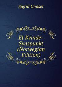 Et Kvinde-Synspunkt (Norwegian Edition)