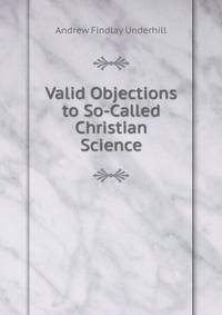 Valid Objections to So-Called Christian Science