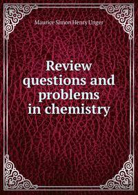 Review questions and problems in chemistry