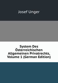 System Des Osterreichischen Allgemeinen Privatrechts, Volume 1 (German Edition)