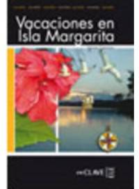 Lecturas adultos. Vacaciones en Isla Margarita, Nivel B1