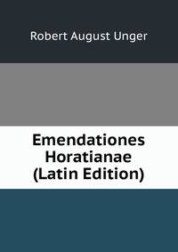 Emendationes Horatianae (Latin Edition)