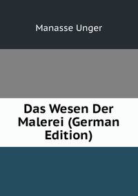 Das Wesen Der Malerei (German Edition)