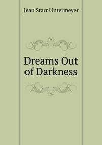 Dreams Out of Darkness