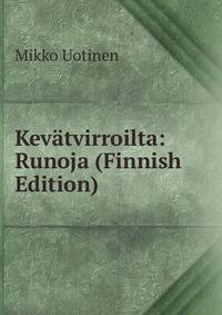 Kevatvirroilta: Runoja (Finnish Edition)