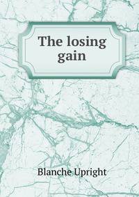 The losing gain