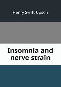 Insomnia and nerve strain