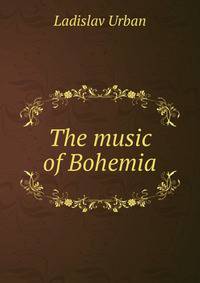 The music of Bohemia