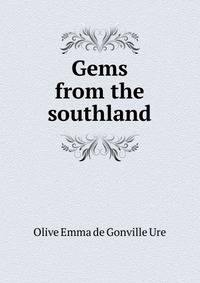 Gems from the southland