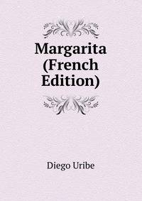 Margarita (French Edition)