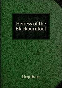 Heiress of the Blackburnfoot