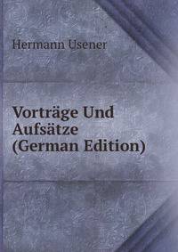 Vortrage Und Aufsatze (German Edition)