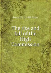 The rise and fall of the High Commission