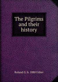 The Pilgrims and their history