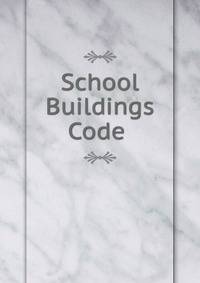School Buildings Code .