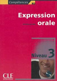 Competences B2, Expression Orale, Niveau 3 [With CD (Audio)]