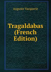 Tragaldabas (French Edition)