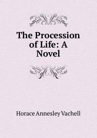 The Procession of Life: A Novel