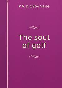 The soul of golf