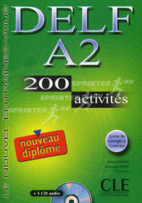 Le nouvel entrainez-vous DELF A2, 200 Activites. Nouveau diplome. Livre de l'eleve + Transcriptions et corriges + audio CD