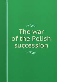 The war of the Polish succession
