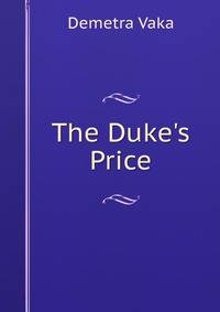 The Duke's Price