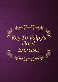 Key To Valpy's Greek Exercises