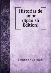Historias de amor (Spanish Edition)