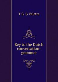 Key to the Dutch conversation-grammer