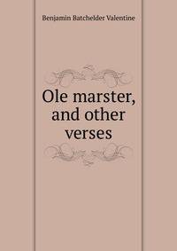 Ole marster, and other verses
