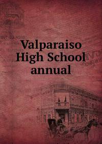 Valparaiso High School annual