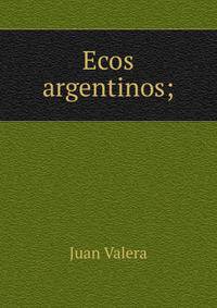 Ecos argentinos;