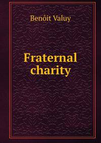 Fraternal charity