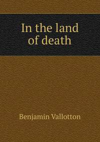 In the land of death