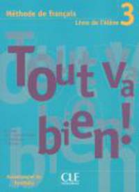 Tout Va Bien! 3 - Livre de l'eleve + portfolio