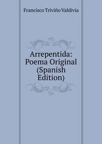 Arrepentida: Poema Original (Spanish Edition)