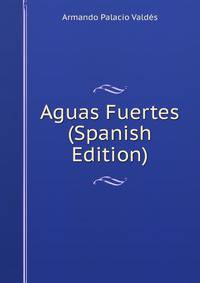 Aguas Fuertes (Spanish Edition)