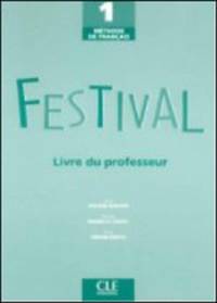 Festival 1. Livre du professeur