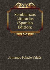 Semblanzas Literarias (Spanish Edition)