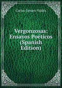 Vergonzosas: Ensayos Poeticos (Spanish Edition)
