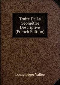 Traite De La Geometrie Descriptive (French Edition)