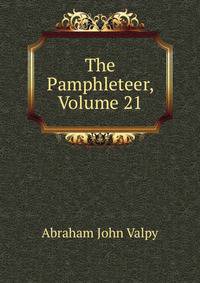 The Pamphleteer, Volume 21