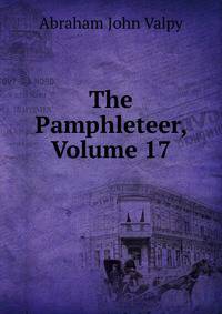 The Pamphleteer, Volume 17
