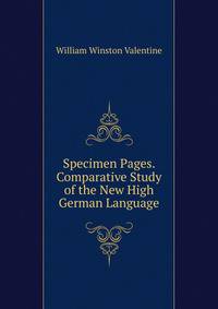 Specimen Pages. Comparative Study of the New High German Language